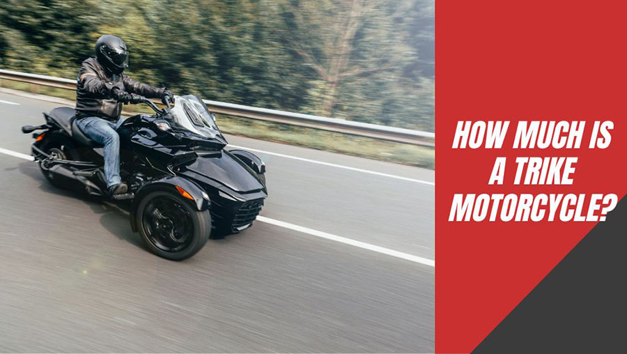 How Much Is A Trike Motorcycle