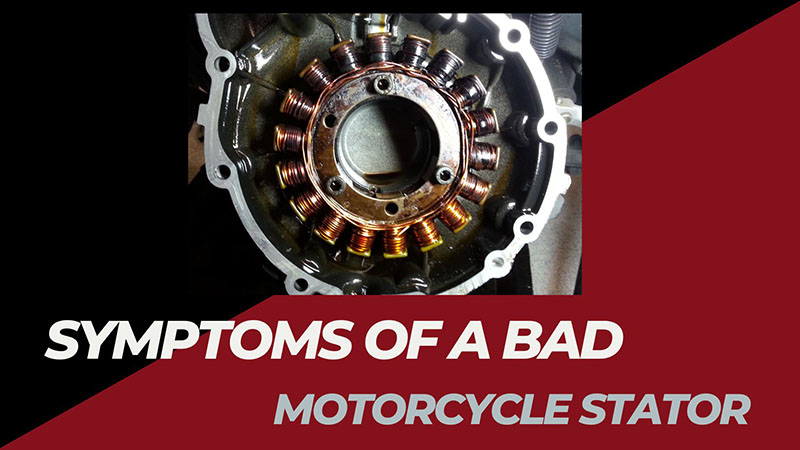 Symptoms Of A Bad Motorcycle Stator
