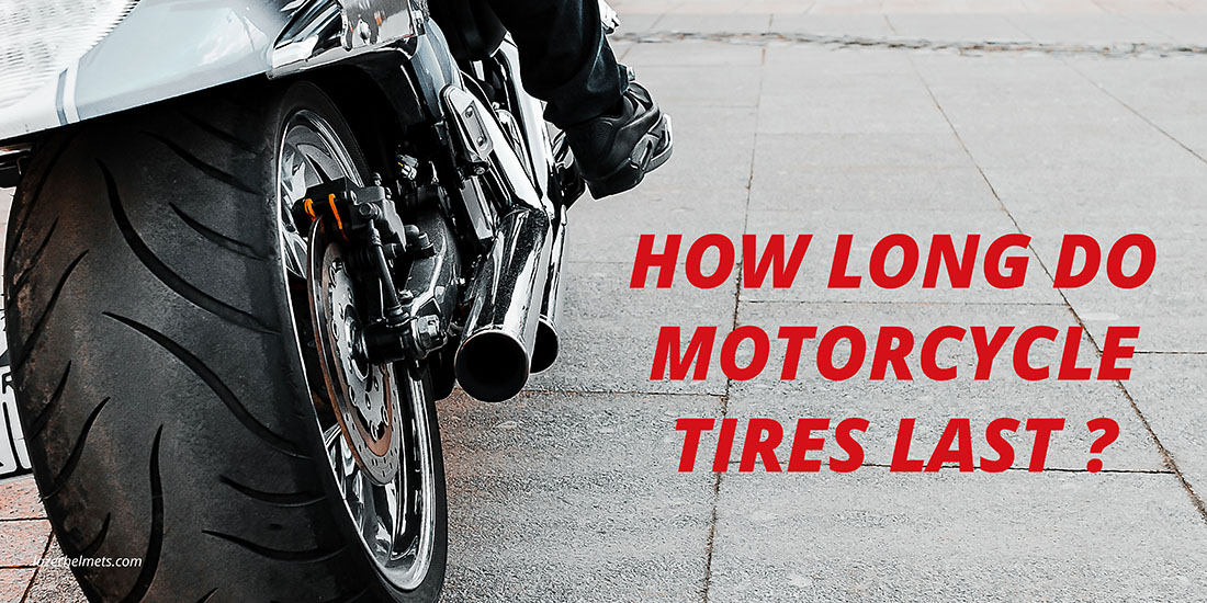 how long do motorcycle tires last